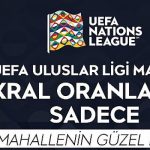 uefa-uluslar-ligi-maclari-kral-oranlarla-sadece-mahallenin-guzel-bayisi-ve-iddaada.jpg