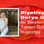 Derya Güzel ile Beslenme Türleri Üzerine Röportaj