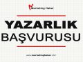 Marketing Haber’de Yazar Olmak İçin Yazarlık Başvurusu Başladı!